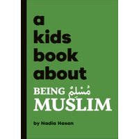 A Kids Book About Being Muslim