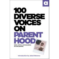 100 Diverse Voices on Parenthood