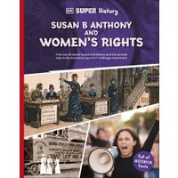 Susan B Anthony and Women's Rights