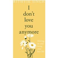 I Don't Love You Anymore
