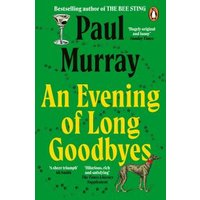 An Evening of Long Goodbyes