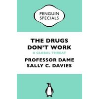 The Drugs Don't Work