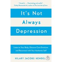 It's Not Always Depression