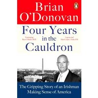 Four Years in the Cauldron