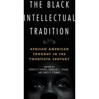 The Black Intellectual Tradition