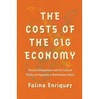The Costs of the Gig Economy