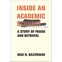 Inside an Academic Scandal