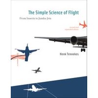 The Simple Science of Flight
