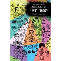 A Brief History of Feminism