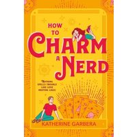 How to Charm a Nerd