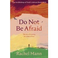 Do Not Be Afraid