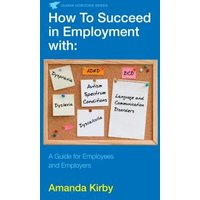 How to Succeed in Employment With Specific Learning Difficulties