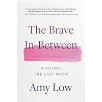 The Brave In-Between