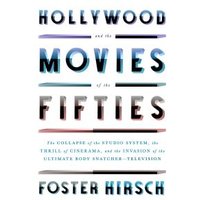 Hollywood and the Movies of the Fifties