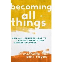 The Becoming All Things