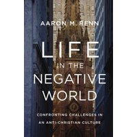 Life in the Negative World
