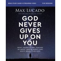 God Never Gives Up on You Bible Study Guide