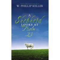 A Shepherd Looks at Psalm 23