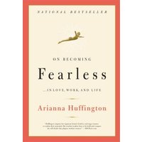 On Becoming Fearless