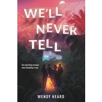 We'll Never Tell