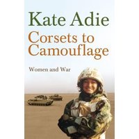 Corsets to Camouflage