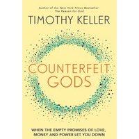 Counterfeit Gods
