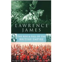 The Rise and Fall of the British Empire