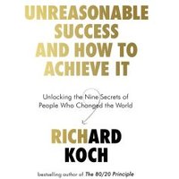 Unreasonable Success and How to Achieve It