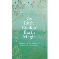 The Little Book of Earth Magic