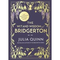 The Wit and Wisdom of Bridgerton