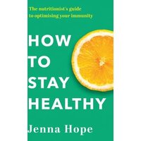 How to Stay Healthy