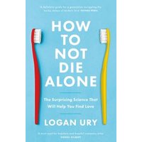 How to Not Die Alone