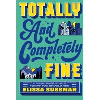 Totally and Completely Fine