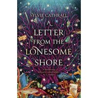 A Letter from the Lonesome Shore