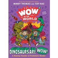 Wow in the World: Dinosaurs Are Wow!