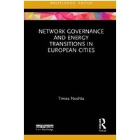Network Governance and Energy Transitions in European Cities