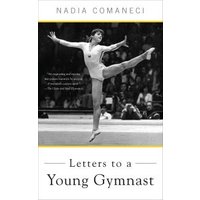 Letters to a Young Gymnast