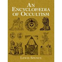 An Encyclopaedia of Occultism