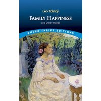 Family Happiness and Other Stories