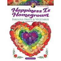 Creative Haven Happiness Is Homegrown Coloring Book