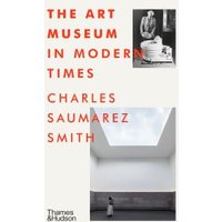 The Art Museum in Modern Times