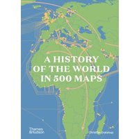 A History of the World in 500 Maps