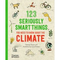 123 Seriously Smart Things You Need to Know About the Climate