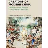 Creators of Modern China
