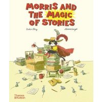 Morris and the Magic of Stories