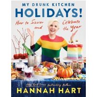 My Drunk Kitchen Holidays!