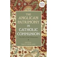 The Anglican Patrimony in Catholic Communion