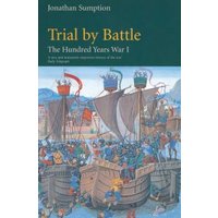 The Hundred Years War. Vol. 1 Trial by Battle