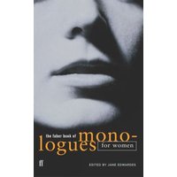 The Faber Book of Monologues for Women