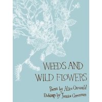 Weeds and Wild Flowers